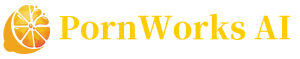 AI Porn Video Generator - PornWorks AI